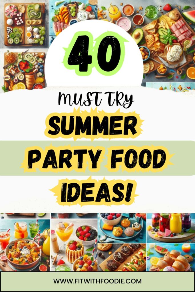 Summer Party Food Ideas